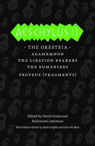 Aeschylus II: The Oresteia (The Complete Greek Tragedies)