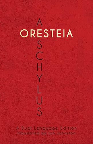 Aeschylus' Oresteia: A Dual Language Edition von Faenum Publishing, Ltd.