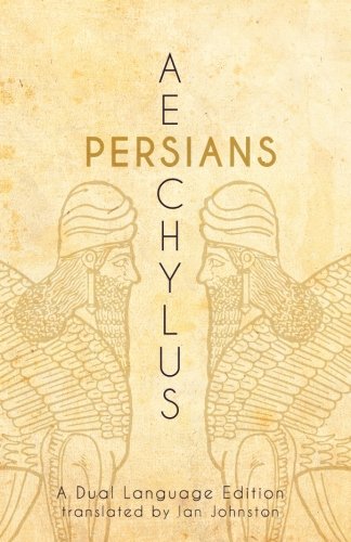 Aeschylus' Persians: A Dual Language Edition von Faenum Publishing, Ltd.