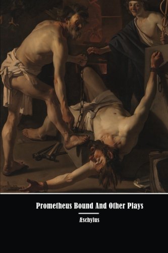 Prometheus Bound And Other Plays