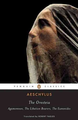 The Oresteia[ THE ORESTEIA ] By Aeschylus ( Author )Feb-07-1984 Paperback von Penguin Books
