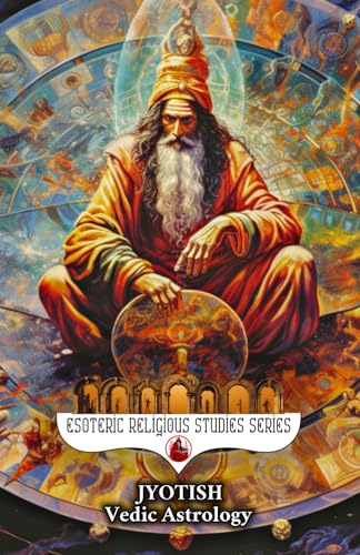 Jyotish: Vedic Astrology: Birth Chart & Natal Chart Book on Nakshatra, Dasha, Yoga, and the Zodiac Religion of India’s Lunar Calendar on Remedies, ... More (Esoteric Religious Studies, Band 11) von Independently published