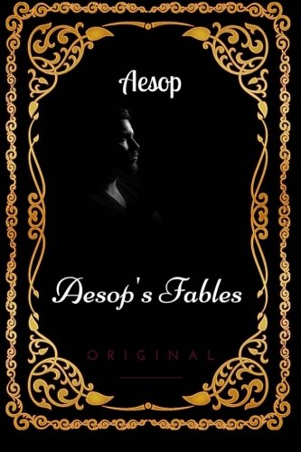 Aesop's Fables: By Aesop : Illustrated Aesop's Fables: By Aesop : Illustrated