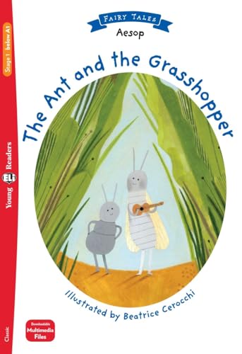 The Ant and the Grasshopper: Lektüre mit Audio-Online (ELi Young Readers)