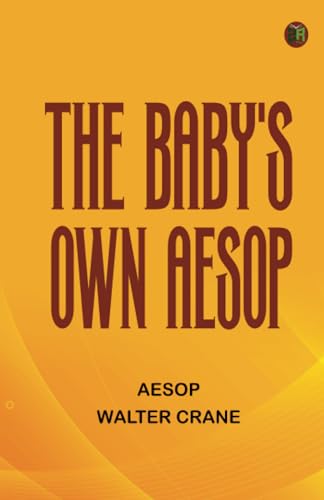 The Baby's Own Aesop The Baby's Own Aesop von Zinc Read