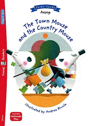 The Town Mouse and the Country Mouse: Lektüre mit Audio-Online (ELi Young Readers) von Klett Sprachen GmbH