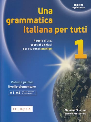 Muscolino, M: Una grammatica italiana per tutti 1: Libro 1 (edizione aggiornata)