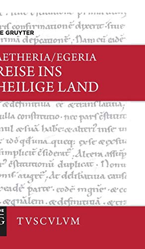 Reise ins Heilige Land: Lateinisch - deutsch (Sammlung Tusculum)