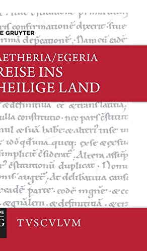 Reise ins Heilige Land: Lateinisch - deutsch (Sammlung Tusculum) von de Gruyter