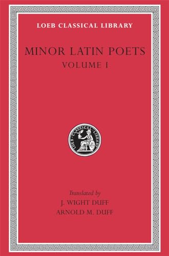 Minor Latin Poets (1): Publilius Syrus. Elegies on Maecenas. Grattius. Calpurnius Siculus. Laus Pisonis. Einsiedeln Eclogues. Aetna (Loeb Classical Library, Band 1)