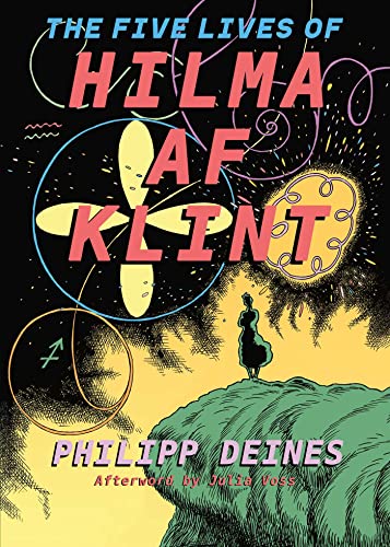 The Five Lives of Hilma af Klint von David Zwirner Books / Thames & Hudson