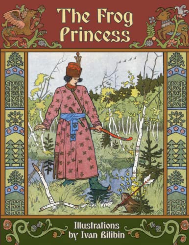 The Frog Princess: A Russian Wonder Tale von The Planet