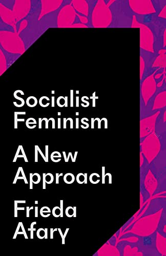 Socialist Feminism: A New Approach von Pluto Press