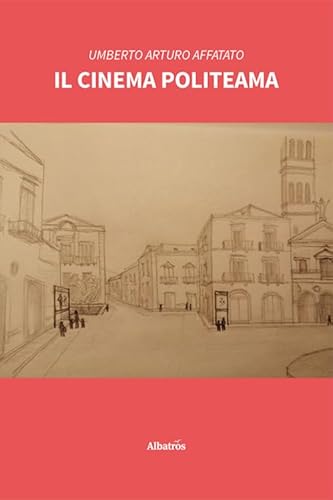 Il cinema Politeama (Nuove voci. Strade) von Gruppo Albatros Il Filo