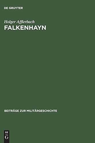 Falkenhayn: Politisches Denken und Handeln im Kaiserreich (Beiträge zur Militärgeschichte, 42, Band 42) von Oldenbourg Wissensch.Vlg