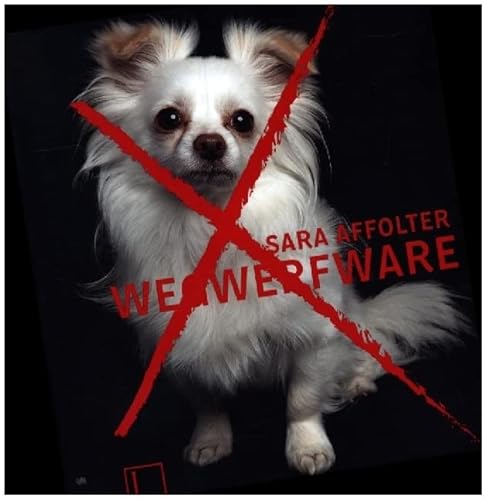 Wegwerfware Wegwerfware von Edition Lammerhuber