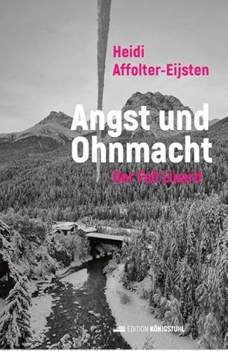 Angst und Ohnmacht: Der Fall Linard