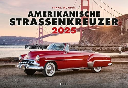 Amerikanische Straßenkreuzer Kalender 2025: restaurierte Schmuckstücke aus den 1950er - und 1960er Jahren US Car Wandkalender