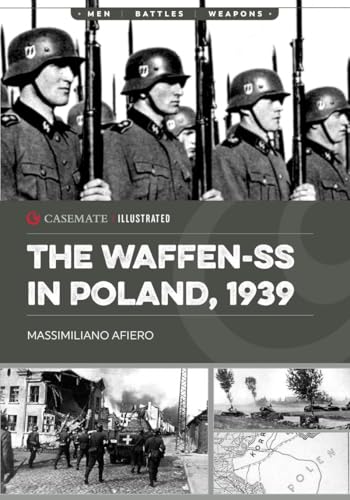 The Waffen-ss in Poland, 1939 (Casemate Illustrated, 48) von Casemate Publishers