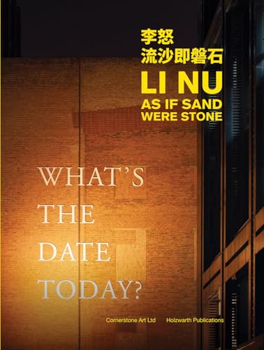 Li Nu: As If Sand Were Stone von Holzwarth Publications