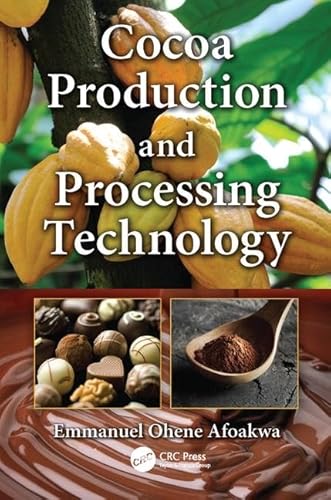 Cocoa Production and Processing Technology von CRC Press
