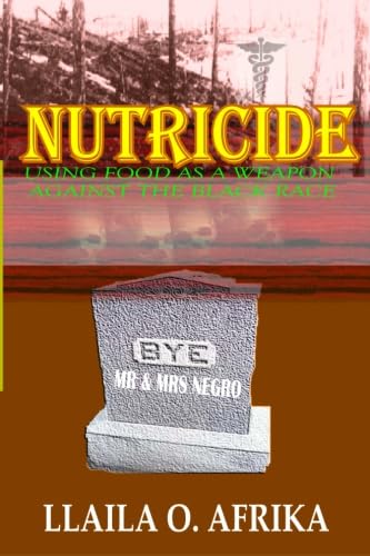 Nutricide: Using Food As A Weapon Against The Black Race von Seaburn Health