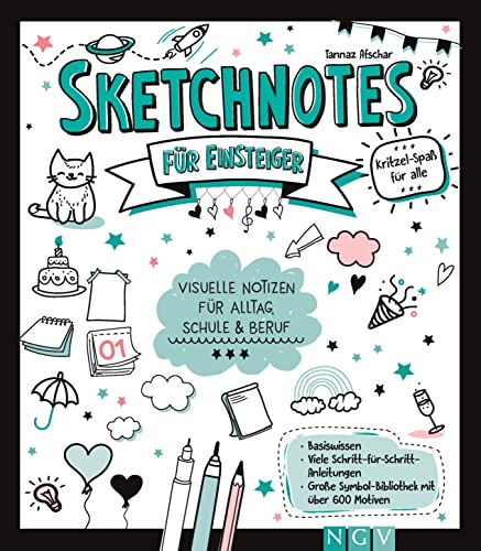 Sketchnotes für Einsteiger: Visuelle Notizen für Alltag, Schule und Beruf. Symbol-Bibliothek mit über 600 Motiven