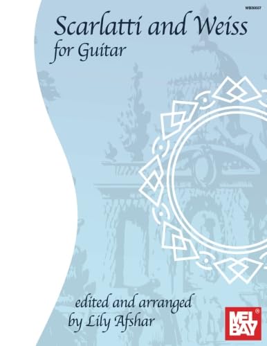 Scarlatti and Weiss for Guitar von Mel Bay Publications, Inc.