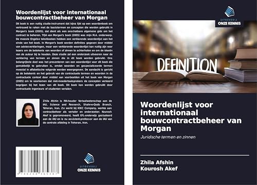 Woordenlijst voor internationaal bouwcontractbeheer van Morgan: Juridische termen en zinnen von Uitgeverij Onze Kennis