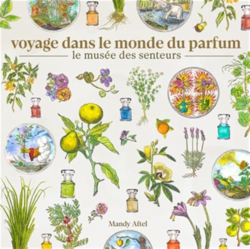 Voyage dans le monde du parfum - Le musée des senteurs Voyage dans le monde du parfum - Le musée des senteurs von NUINUI