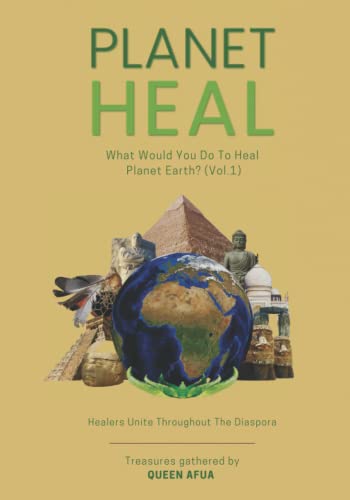 Planet Heal: What would you do to heal planet Earth? von Independently published
