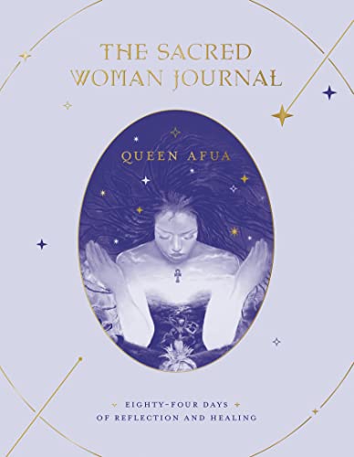 The Sacred Woman Journal: Eighty-Four Days of Reflection and Healing von Clarkson Potter