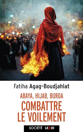 Abaya, Hijab, Burqa, Combattre le voilement: Entrisme islamiste et multiculturalisme von CERF