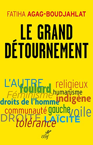LE GRAND DÉTOURNEMENT: Féminisme, tolérance, racisme, culture von CERF