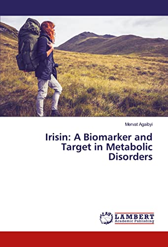 Irisin: A Biomarker and Target in Metabolic Disorders