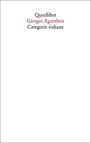 Categorie italiane. Studi di poetica e di letteratura. Nuova ediz. (Saggi) von Quodlibet