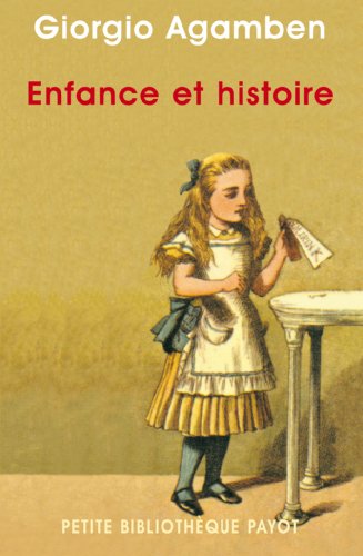 Enfance et histoire: Destruction de l'expérience et origine de l'histoire Enfance et histoire: Destruction de l'expérience et origine de l'histoire von EDITIONS PAYOT & RIVAGES