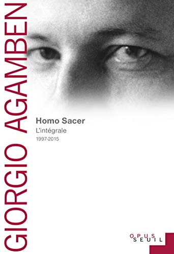 Homo Sacer (1997-2015): L'intégrale