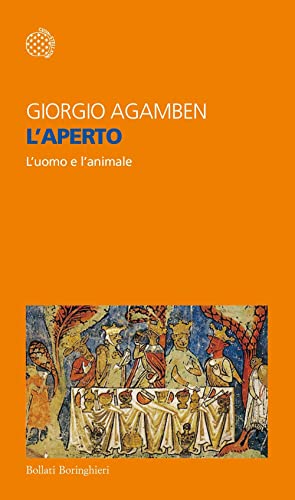 L'aperto. L'uomo e l'animale (Temi) von Bollati Boringhieri