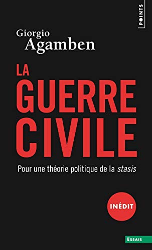 La Guerre civile: Pour une théorie politique de la stasis