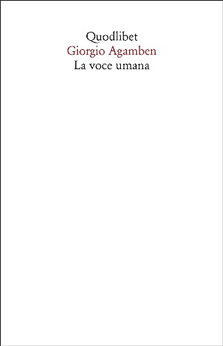 La voce umana (Saggi) von Quodlibet