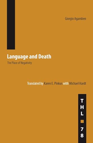 Language and Death: The Place of Negativity (Theory And History of Literature, Band 78)
