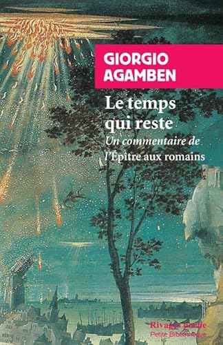Le Temps qui reste: Un commentaire de l'Épître aux Romains Le Temps qui reste: Un commentaire de l'Épître aux Romains von RIVAGES