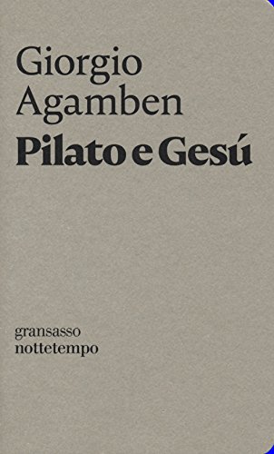 Pilato e Gesù (Gransasso) von Nottetempo