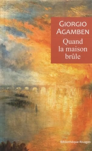 Quand la maison brûle: Du dialecte de la pensée