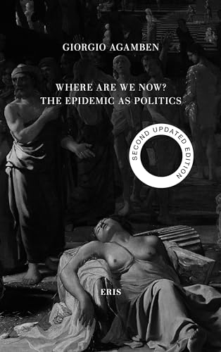 Where Are We Now?: The Epidemic as Politics