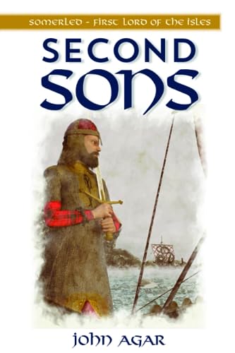 Second Sons: Somerled - First Lord of the Isles