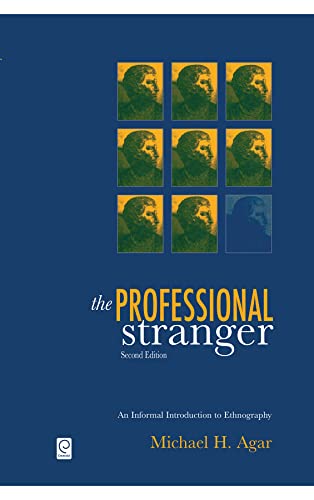 The Professional Stranger. An Informal Introduction to Ethnography von Academic Press
