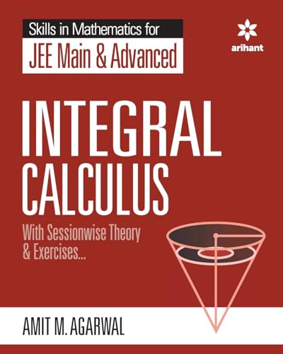 Skills in Mathematics - Integral Calculus for JEE Main and Advanced von Arihant Publication India Limited