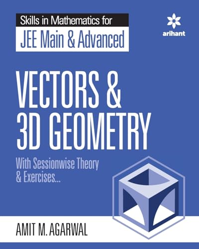 Skills in Mathematics - Vectors and 3D Geometry for JEE Main and Advanced von Arihant Publication India Limited